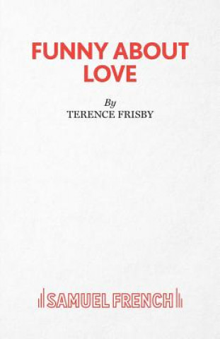 Kniha Funny About Love Terence Frisby