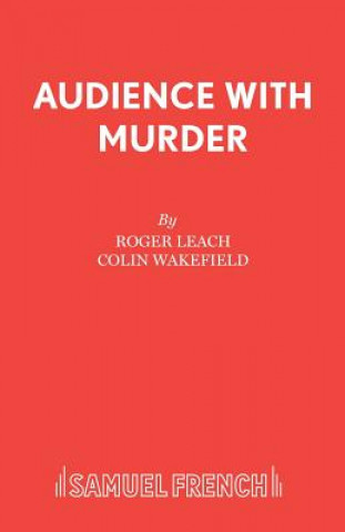 Könyv Audience with Murder Roger Leach