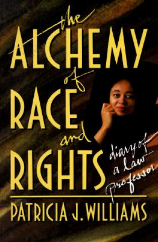 Книга Alchemy of Race and Rights Patricia J Williams