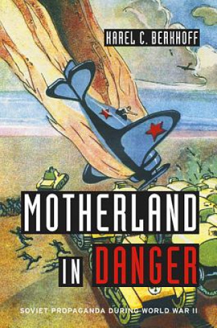 Carte Motherland in Danger Karel C Berkhoff