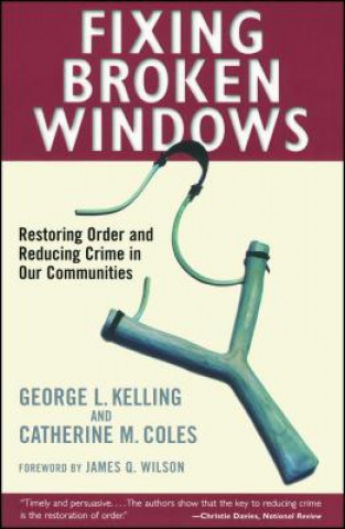 Книга Fixing Broken Windows George L Kelling