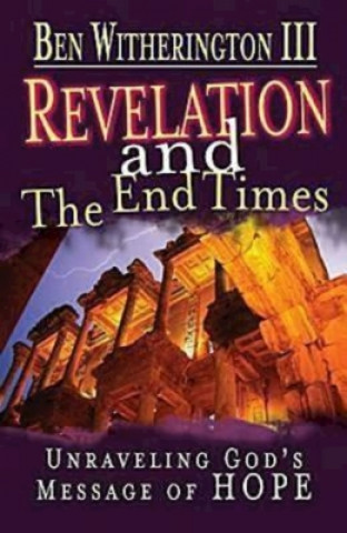 Книга Revelation and the End Times Ben Witherington