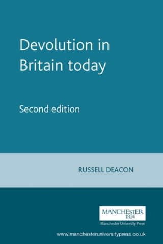 Knjiga Devolution in Britain Today Russell Deacon