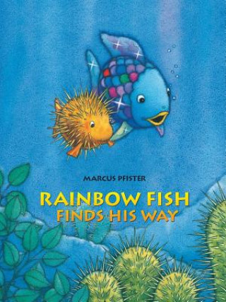 Kniha Rainbow Fish Finds His Way Marcus Pfister