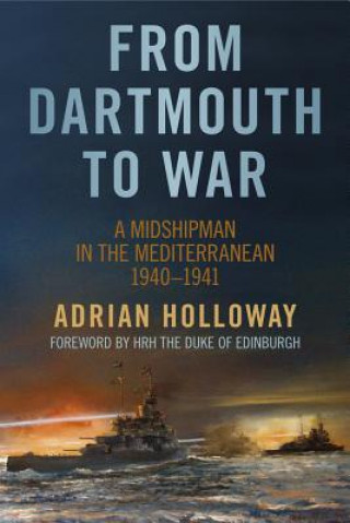 Livre From Dartmouth to War Adrian Holloway