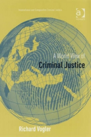 Kniha World View of Criminal Justice Richard K Vogler