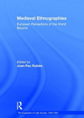 Kniha Medieval Ethnographies Joan Pau Rubies i Mirabet