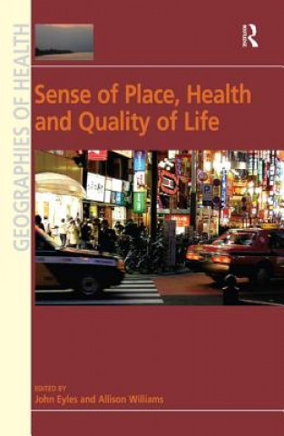 Könyv Sense of Place, Health and Quality of Life John Eyles