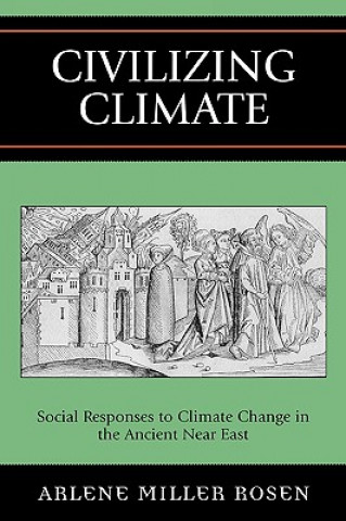 Kniha Civilizing Climate Arlene Miller Rosen