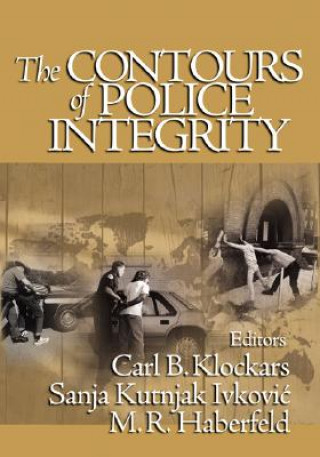 Kniha Contours of Police Integrity Carl B Klockars