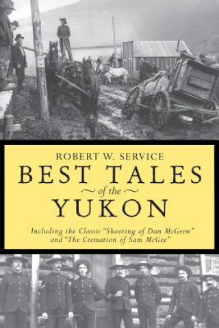 Livre Best Tales Yukon Pb Robert W Service