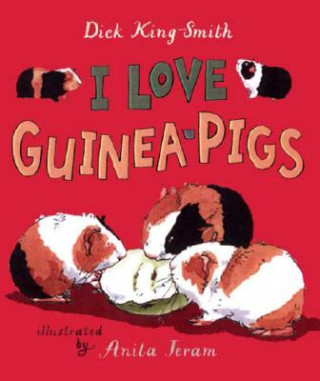 Könyv I Love Guinea Pigs Dick King-Smith