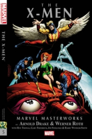 Kniha Marvel Masterworks: The X-men - Volume 5 Gary Friedrich
