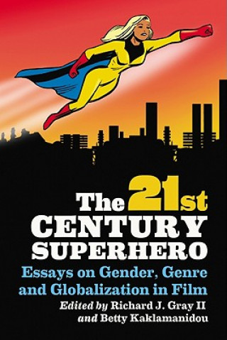 Könyv 21st Century Superhero Richard J Gray