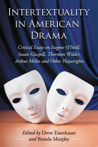 Kniha Intertextuality in American Drama Brenda Murphy