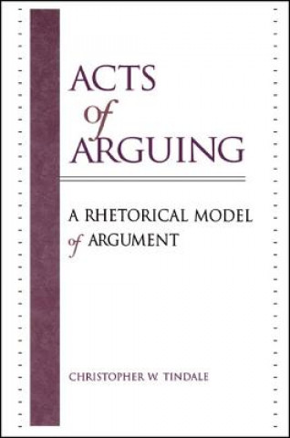 Knjiga Acts of Arguing Christopher W Tindale