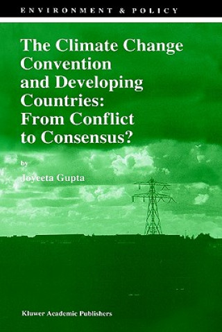 Knjiga Climate Change Convention and Developing Countries Joyeeta Gupta