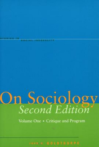 Knjiga On Sociology Second Edition Volume One John H Goldthorpe