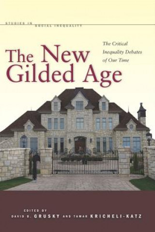 Kniha New Gilded Age David B Grusky