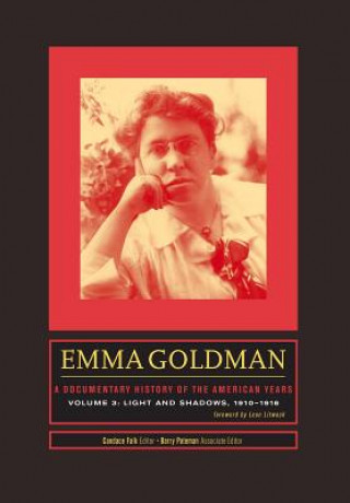 Kniha Emma Goldman: A Documentary History of the American Years, Volume 3 Candace Falk