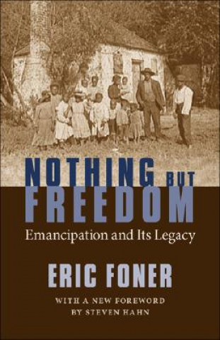 Könyv Nothing But Freedom Eric Foner