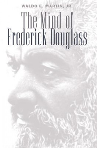 Book Mind of Frederick Douglass Waldo E Martin