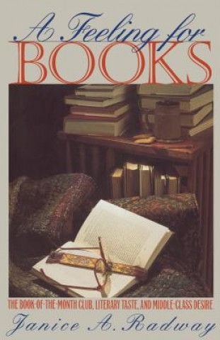 Knjiga Feeling for Books Janice A Radway