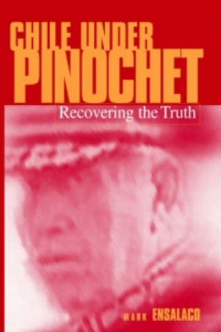 Buch Chile Under Pinochet Mark Ensalaco