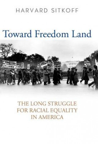 Buch Toward Freedom Land Harvard Sitkoff