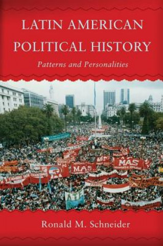 Kniha Latin American Political History Ronald M Schneider