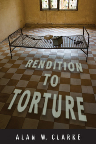 Книга Rendition to Torture Alan Clarke