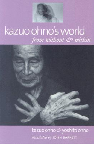 Kniha Kazuo Ohno's World Kazuo Ohno