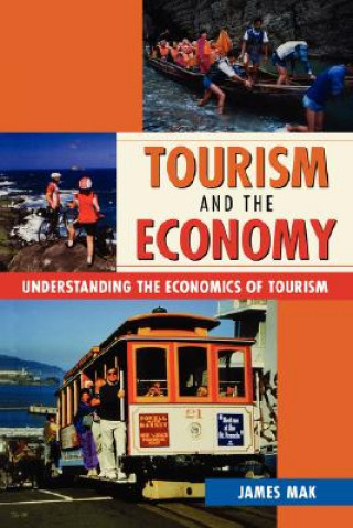 Kniha Tourism and the Economy James Mak