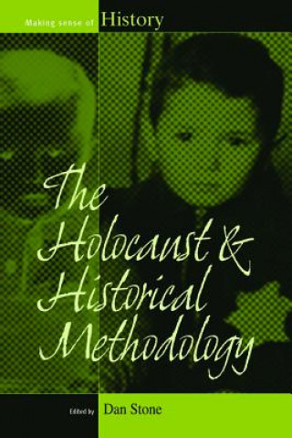 Kniha Holocaust and Historical Methodology Dan Stone