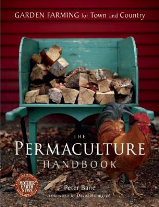 Knjiga Permaculture Handbook Peter Bane