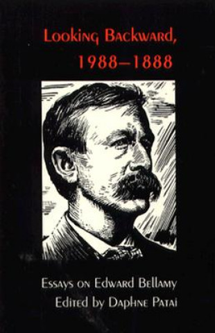 Kniha Looking Backward, 1988-1888 Daphne Patai