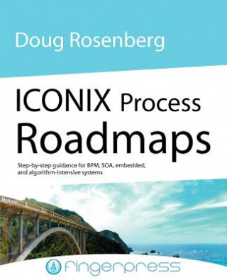Könyv Iconix Process Roadmaps Doug Rosenberg