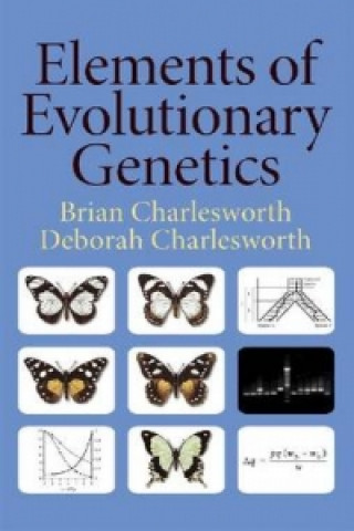 Kniha Elements of Evolutionary Genetics Brian Charlesworth