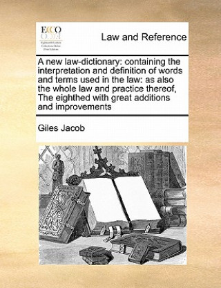 Kniha new law-dictionary Giles Jacob