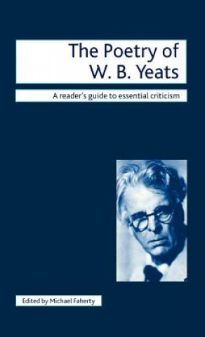 Carte Poetry of W.B. Yeats Michael Faherty