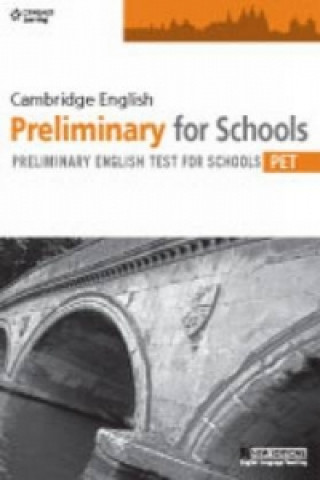 Könyv Cambridge English Preliminary for Schools Cengage ELT