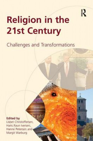 Carte Religion in the 21st Century Lisbet Christoffersen