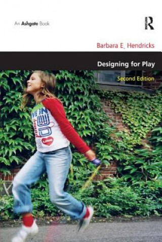 Книга Designing for Play Barbara E Hendricks