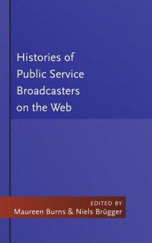 Książka Histories of Public Service Broadcasters on the Web Maureen Burns