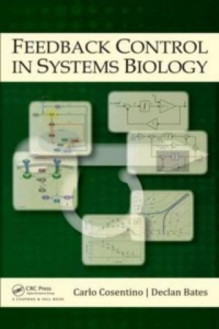 Kniha Feedback Control in Systems Biology Carlo Cosentino