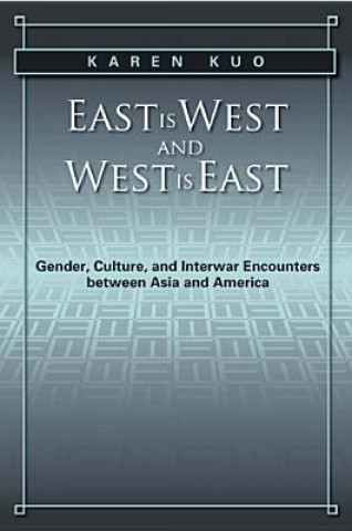 Carte East is West and West is East Karen J Kuo