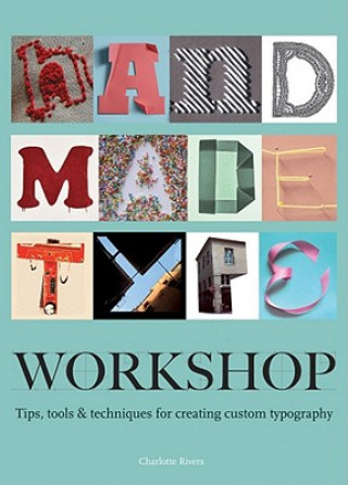 Kniha Handmade Type Workshop Charlotte Rivers