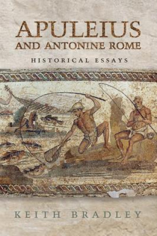 Livre Apuleius and Antonine Rome Keith Bradley