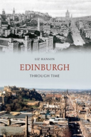Carte Edinburgh Through Time Liz Hanson