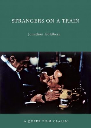 Livre Strangers On A Train Jonathan Goldberg